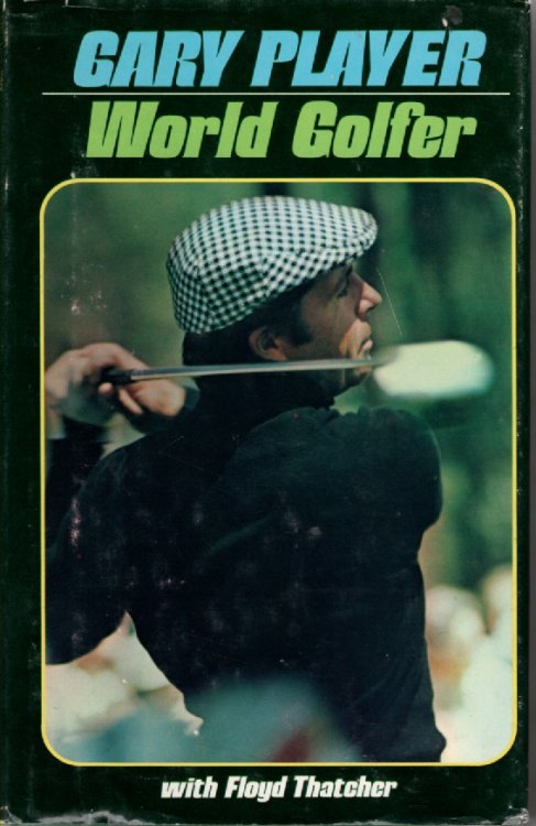 Gary Player, World Golfer