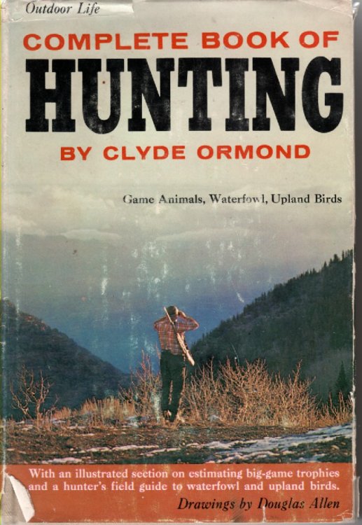 Complete Book of Hunting Game Animals, Waterfowl, Upland Birds