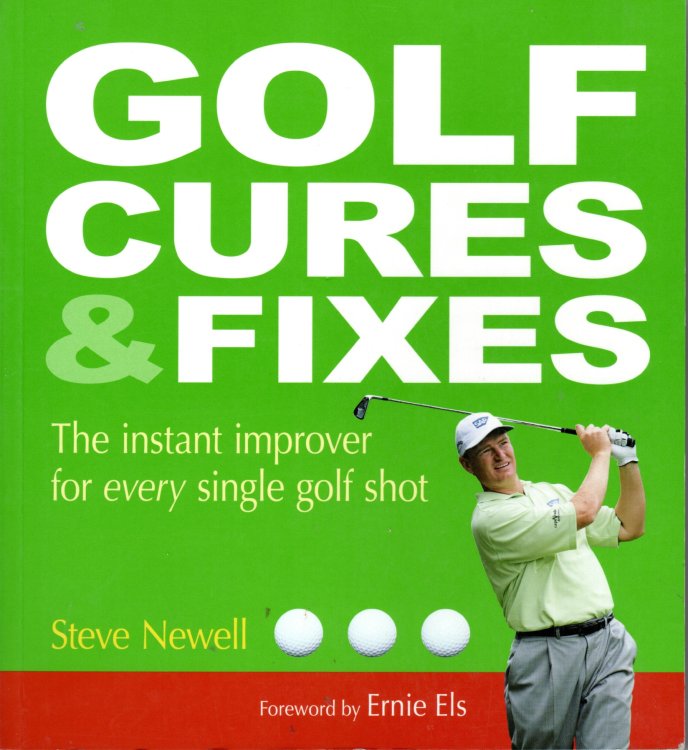 Golf Cures And Fixes The Instant Improver for Every Single Golf Shot