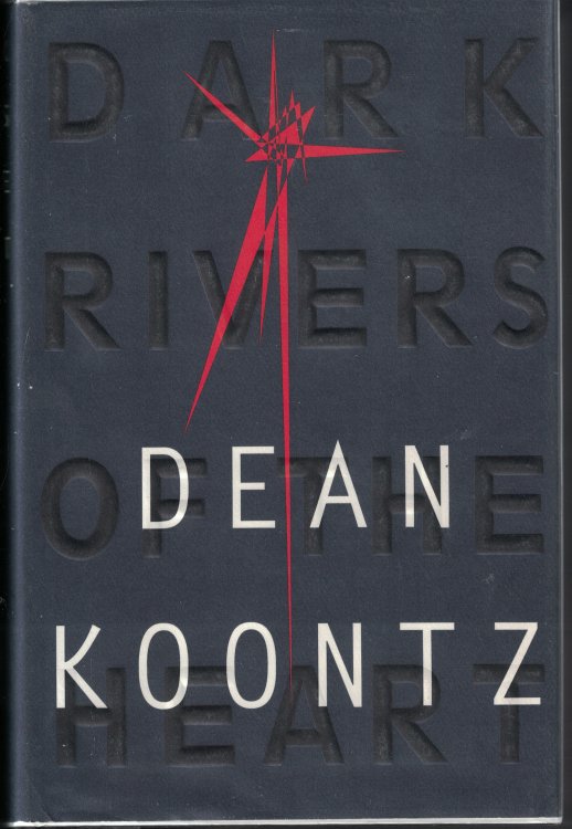 Dark Rivers Of The Heart