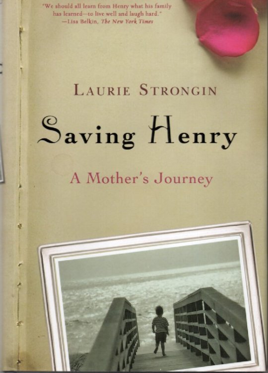 Saving Henry A Mother's Journey