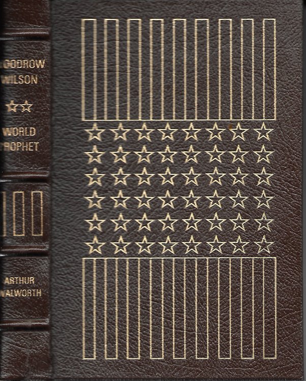 Woodrow Wilson World Prophet