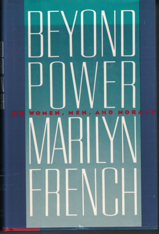 Beyond Power On Women, Men and Morals