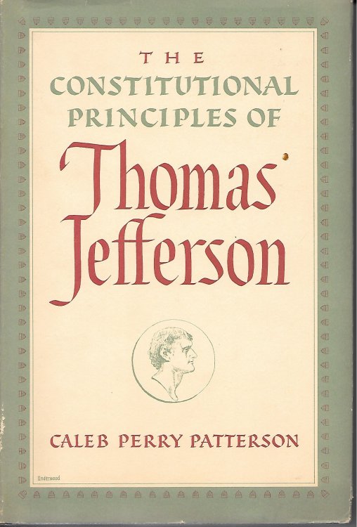 The Constitutional Principles Of Thomas Jefferson