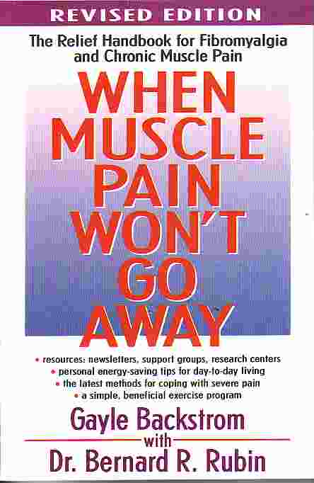When Muscle Pain Won't Go Away Relief Handbook for Fibromyalgia and Chronic Muscle Pain