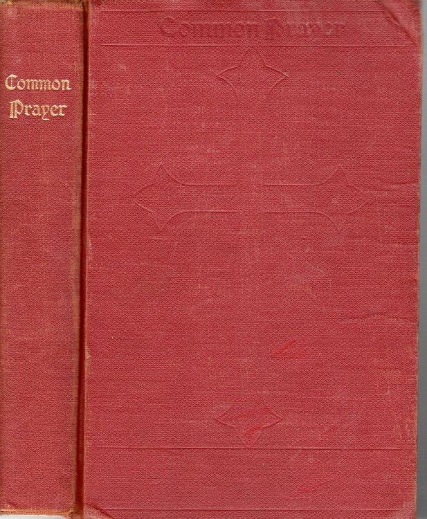 The Book Of Common Prayer And Administration of the Sacraments and Other Rites and Ceremonies of the Church