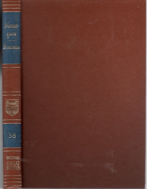 Montesquieu; Rousseau; Volume 38 The Spirt of Laws. on the Origin of Inequality on Political Economy the Social Contract