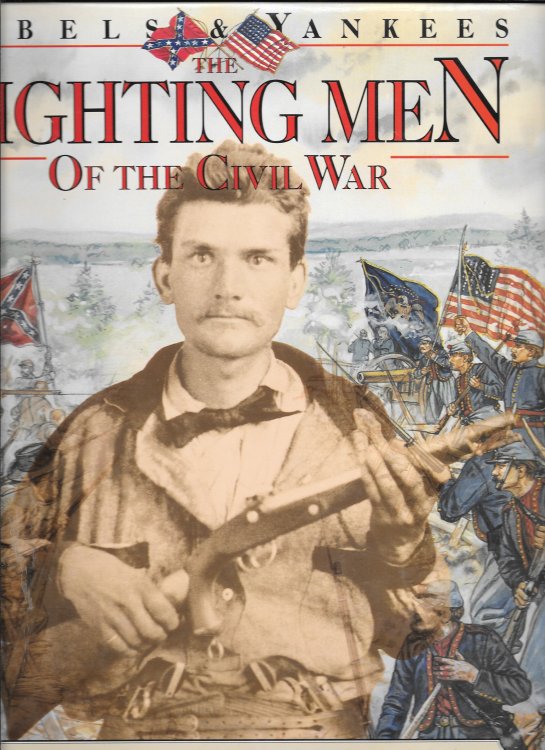 The Fighting Men Of The Civil War