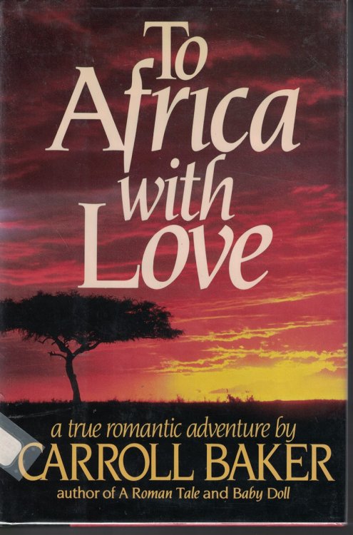 To Africa With Love; True Romantic Adventure