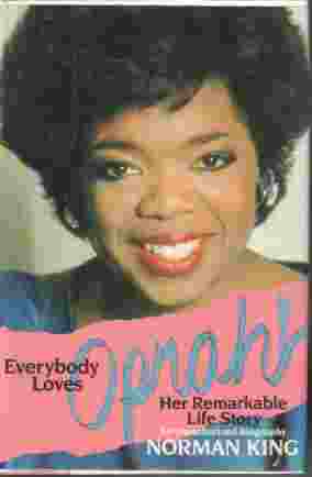 Everybody Loves Oprah! Her Remarkable Life Story
