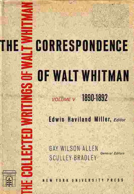 Correspondence Of Walt Whitman Volume 5 1890-1892