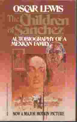 Children Of Sanchez Autobiography of a Mexican Family