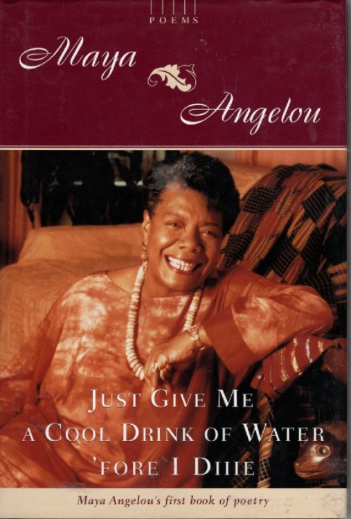 Just Give Me A Cool Drink Of Water 'fore I Diiie