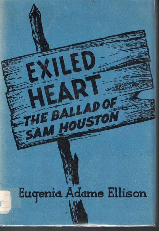 Exiled Heart The Ballad of Sam Houston