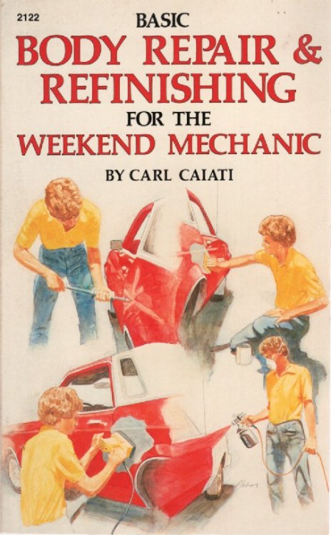 Basic Body Repair and Refinishing for the Weekend Mechanic