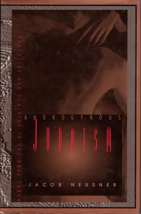 Androgynous Judaism Masculine and Feminine in the Dual Torah