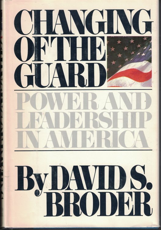 Changing Of The Guard Power and Leadership in America