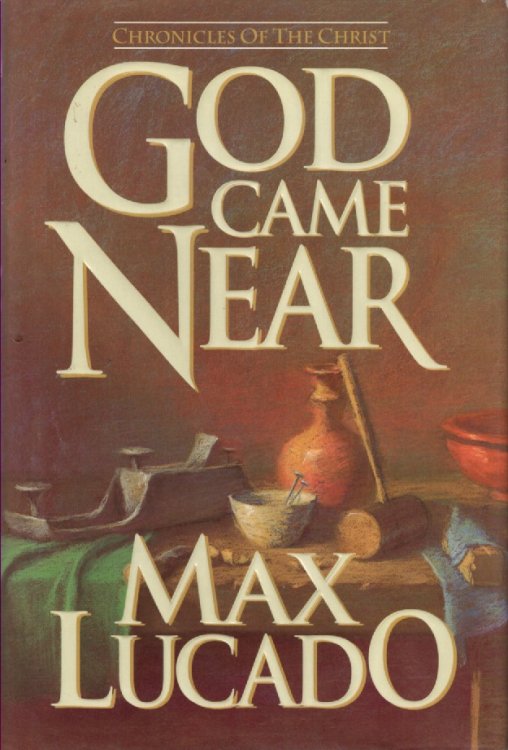 God Came Near Chronicles of the Christ