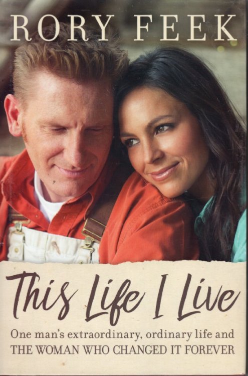 This Life I Live One Man's Extraordinary, Ordinary Life and the Woman Who Changed it Forever