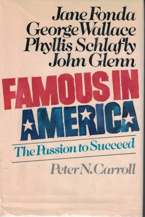Famous In America The Passion to Succeed