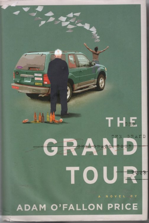 The Grand Tour A Novel