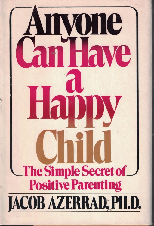 Anyone Can Have A Happy Child