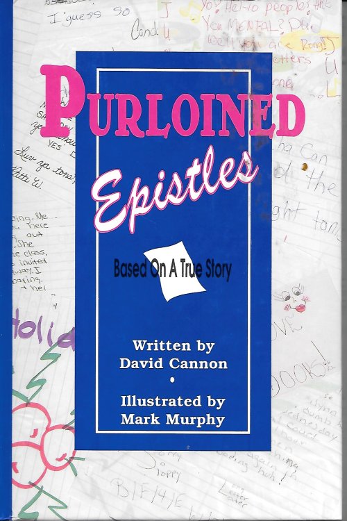 Purloined Epistles; Based on a True Story