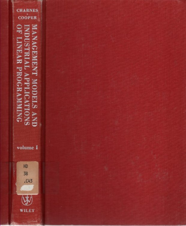 Management Models and Industrial Applications of Linear Programming Volume I