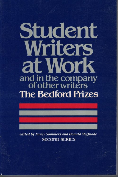 Student Writers At Work And In The Company Of Other Writers Bedord Prizes the Second Series