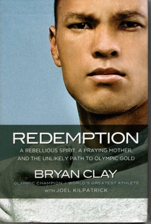 Redemption A Rebellious Spirit, a Praying Mother, and the Unlikely Path to Olympic Gold