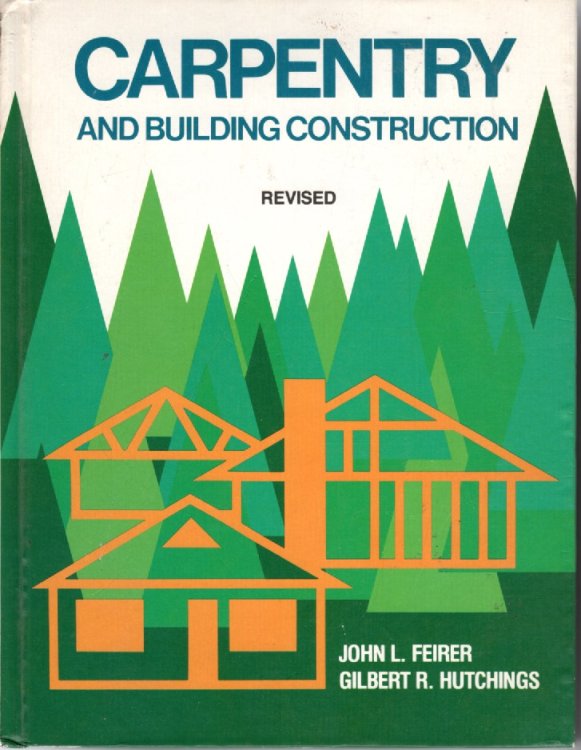Carpentry and Building Construction Revised
