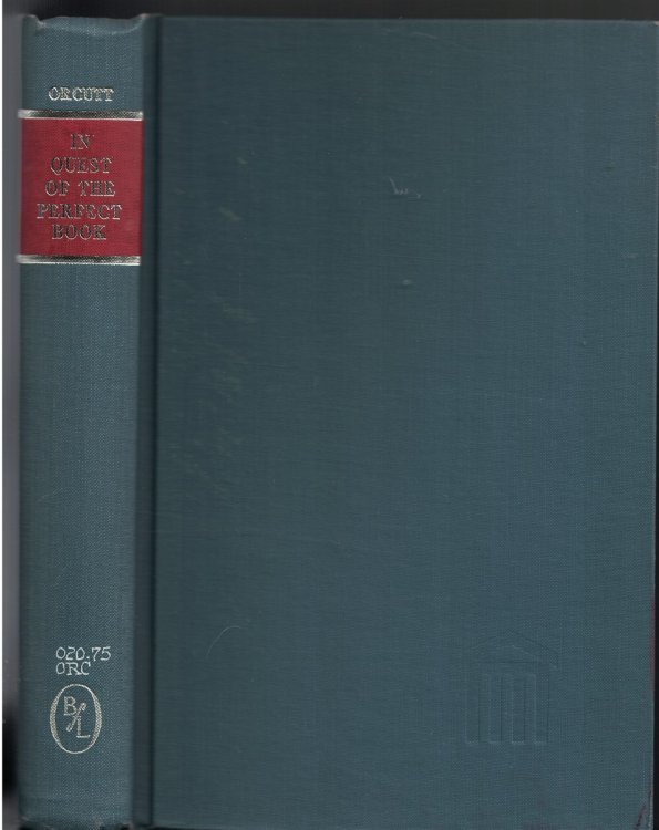 In Quest Of The Perfect Book : Reminiscences And Reflections Of A Bookman