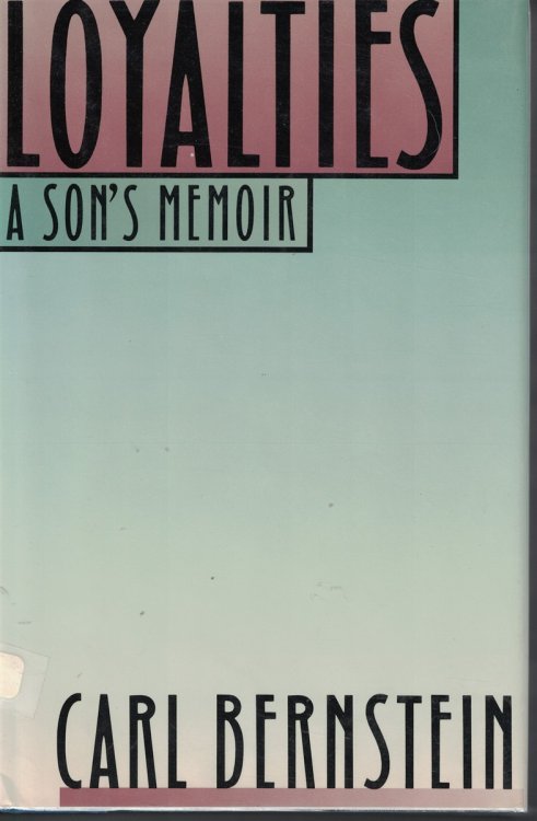 Loyalties A Son's Memoirs