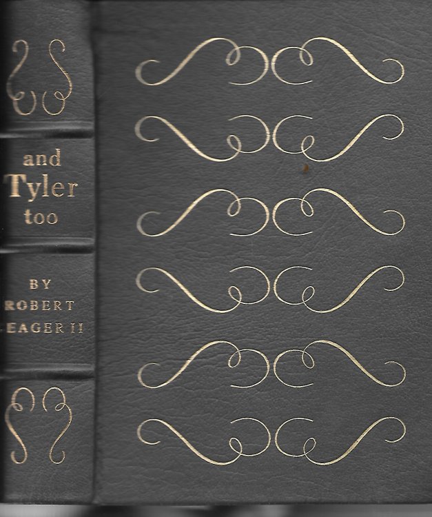 And Tyler Too A Biography of John & Julia Gardiner Tyler