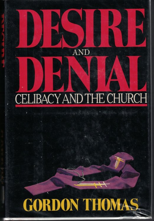 Desire And Denial : Celibacy And The Church