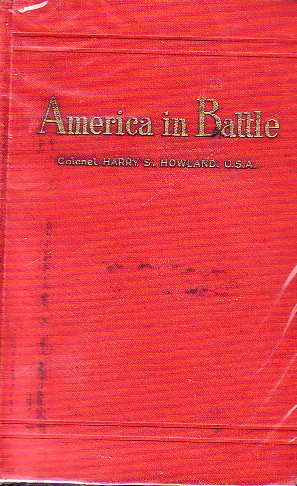 America In Battle; With Guide to the American Battlefields in France and Belgium