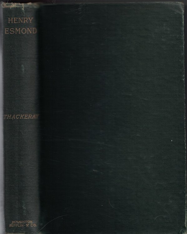 History Of Henry Esmond Esq. A Colonel In The Service Of Her Majesty Queen Anne; Volume 14