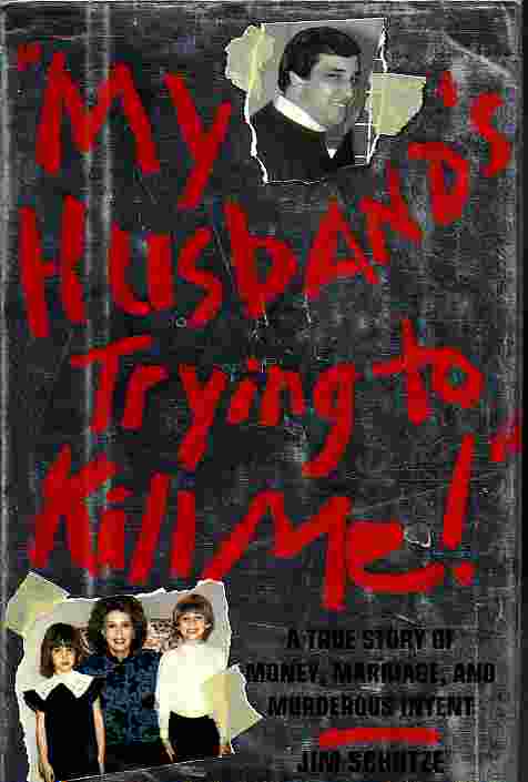 My Husband's Trying To Kill Me!