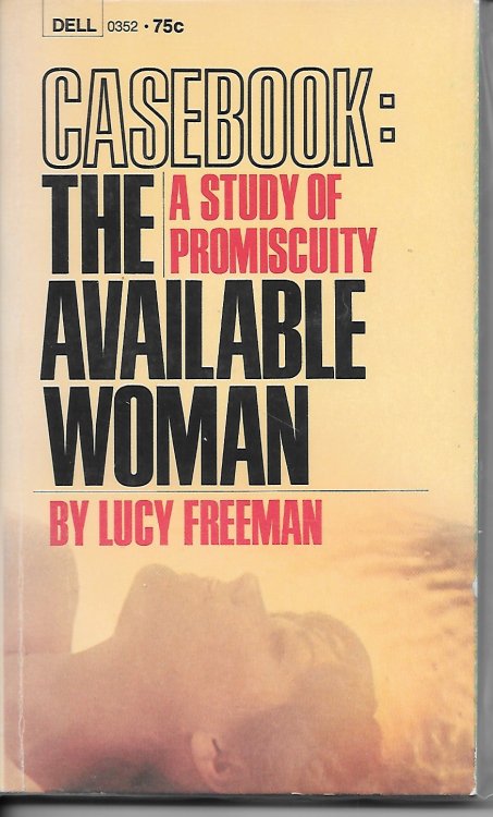 Casebook : A Study Of Promiscuity The Available Woman