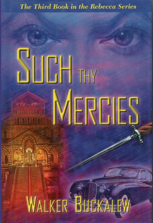 Such Thy Mercies The Third Book in the Rebecca Series
