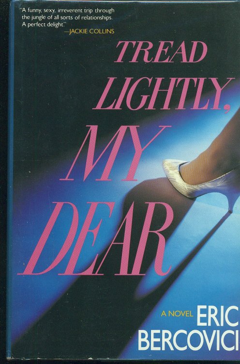 Tread Lightly, My Dear