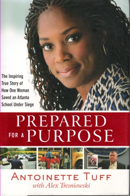 Prepared for a Purpose The Inspiring True Story of How One Woman Saved an Atlanta School under Siege