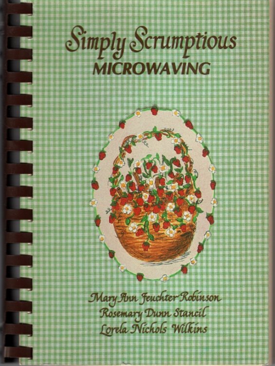 Simply Scrumptious Microwaving