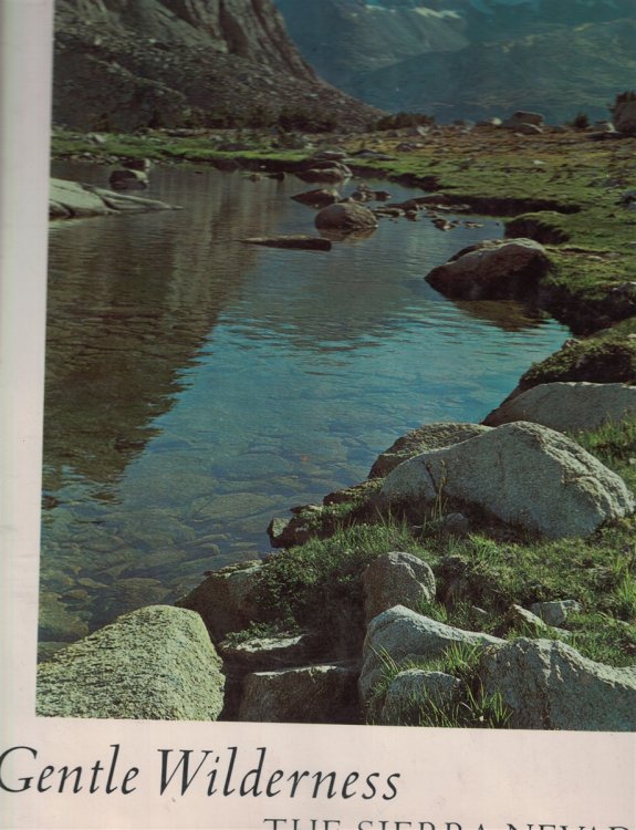 Gentle Wilderness The Sierra Nevada