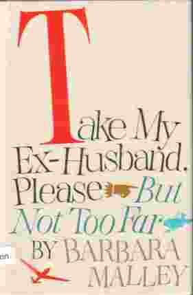 Take My Ex-husband Please But Not Too Far