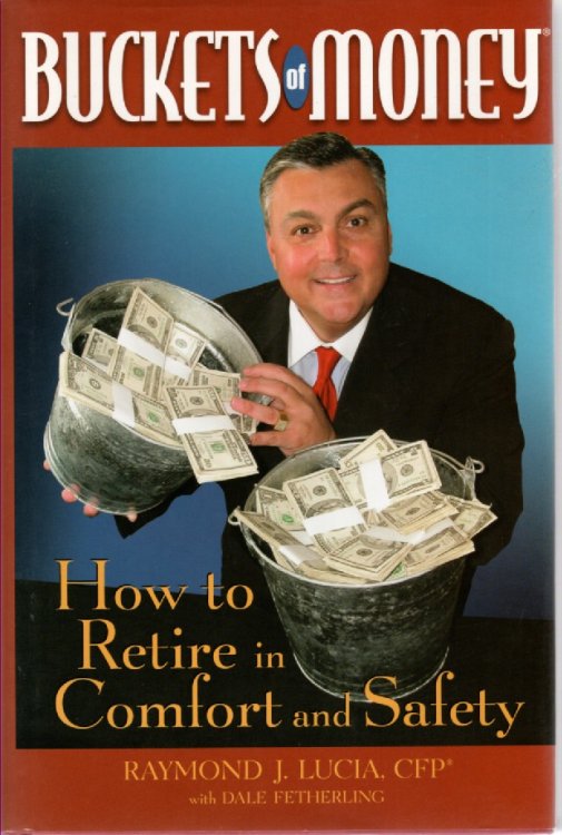 Buckets of Money How to Retire in Comfort and Safety