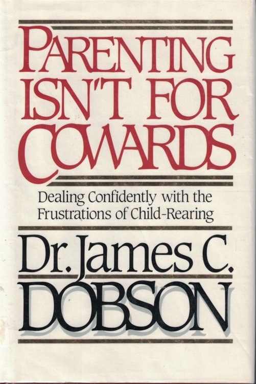 Parenting Isn't For Cowards