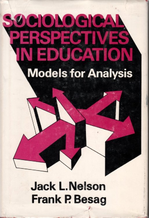 Sociological Perspectives In Education Models for Analysis