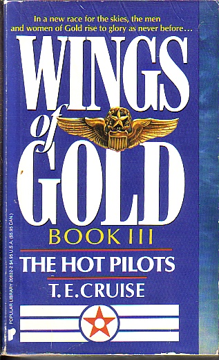 Wings Of Gold: The Hot Pilots