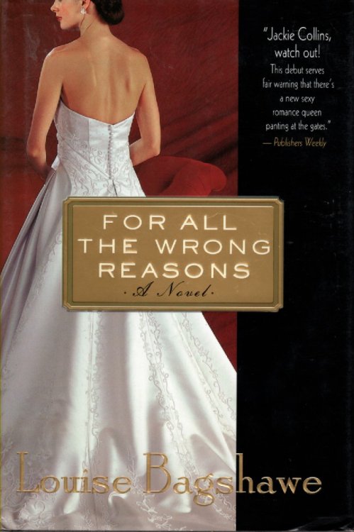 For All The Wrong Reasons